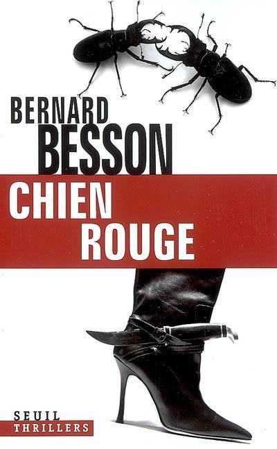 Chien Rouge, de Bernard Besson