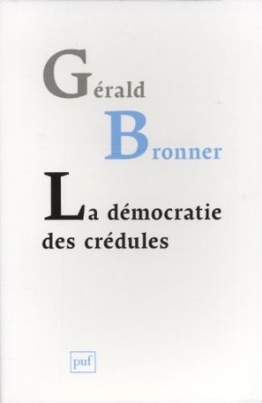 La démocratie des crédules