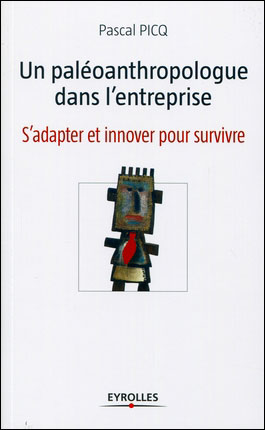 Un paleoanthropologue dans l entreprise