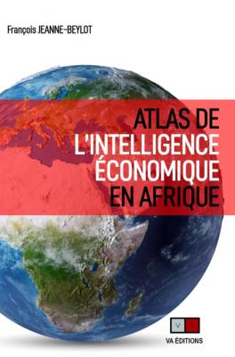 Atlas de l'intelligence économique en Afrique