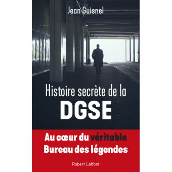 Histoire secrète de la DGSE